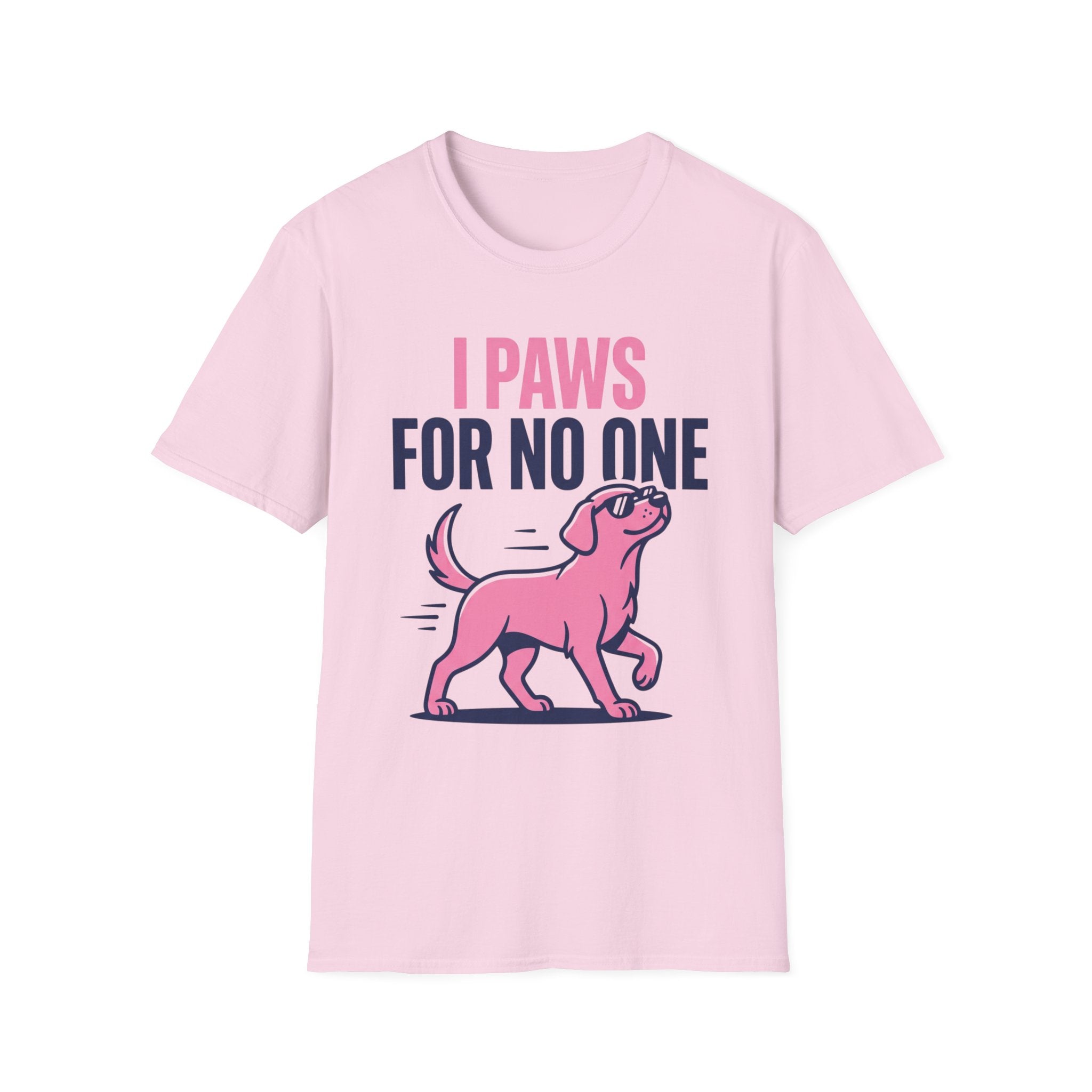 Paws For No One T-Shirt