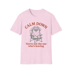 Calm Down T-Shirt