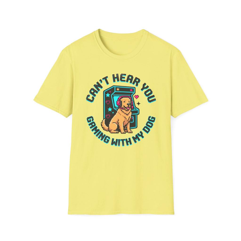 Can't Hear You T-Shirt