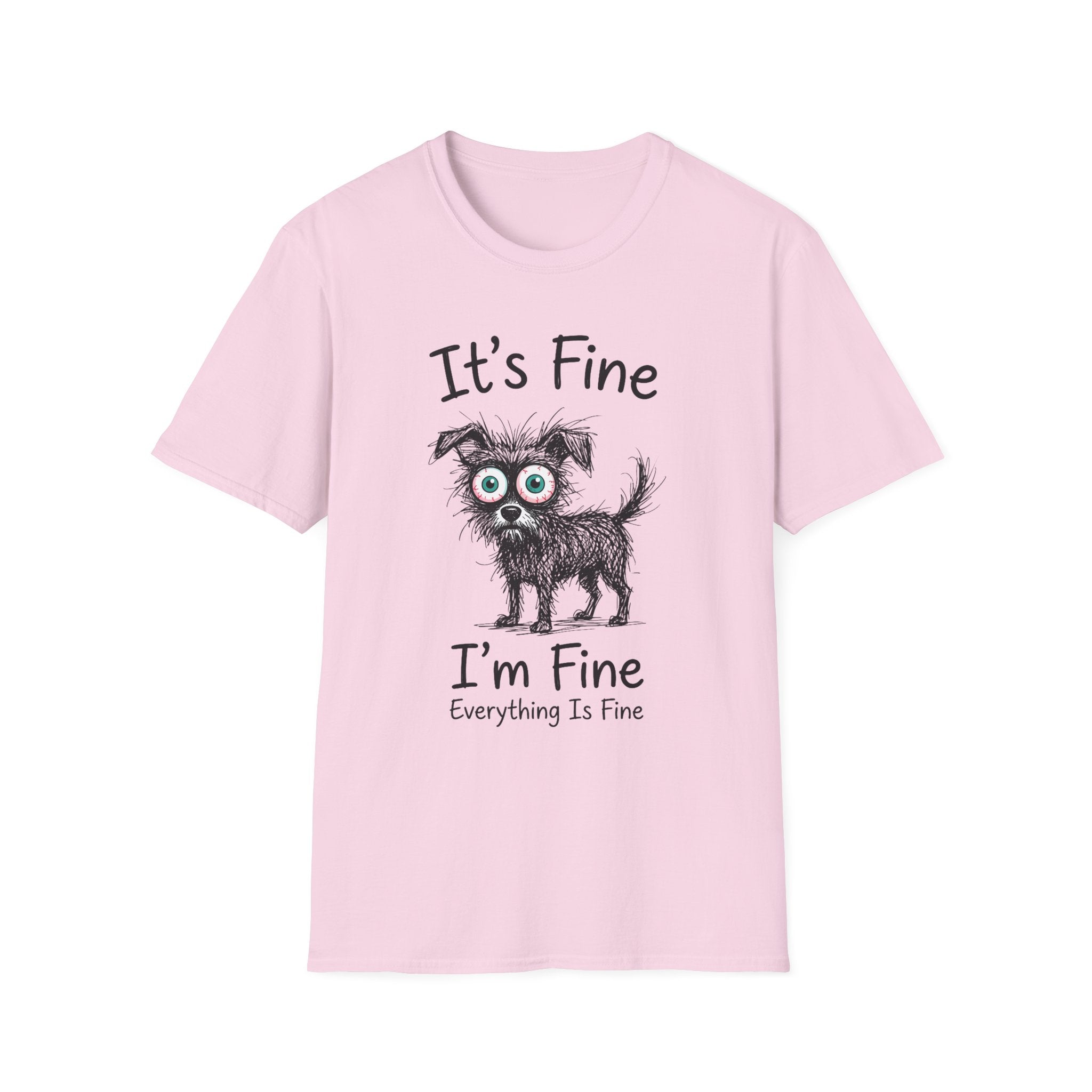 It's Fine I'm Fine T-Shirt
