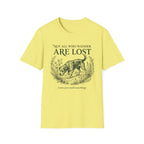 Not All Who Wander T-Shirt