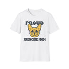 Proud Frenchie Mom T-Shirt