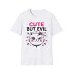 Cute But Evil T-Shirt