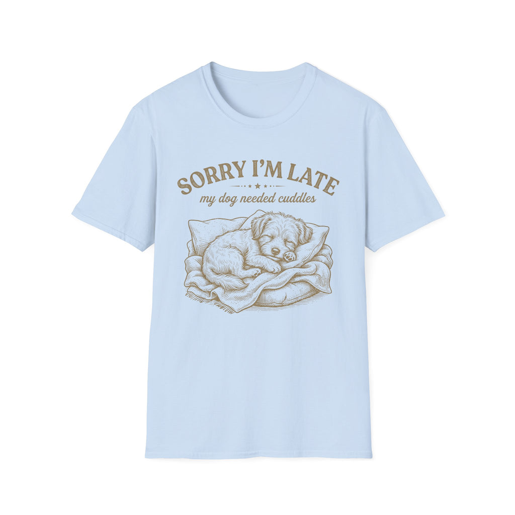 Sorry I'm Late T-Shirt