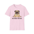 Not Made For Heat T-Shirt