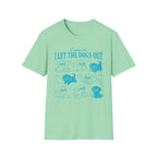 I Let The Dogs Out T-Shirt