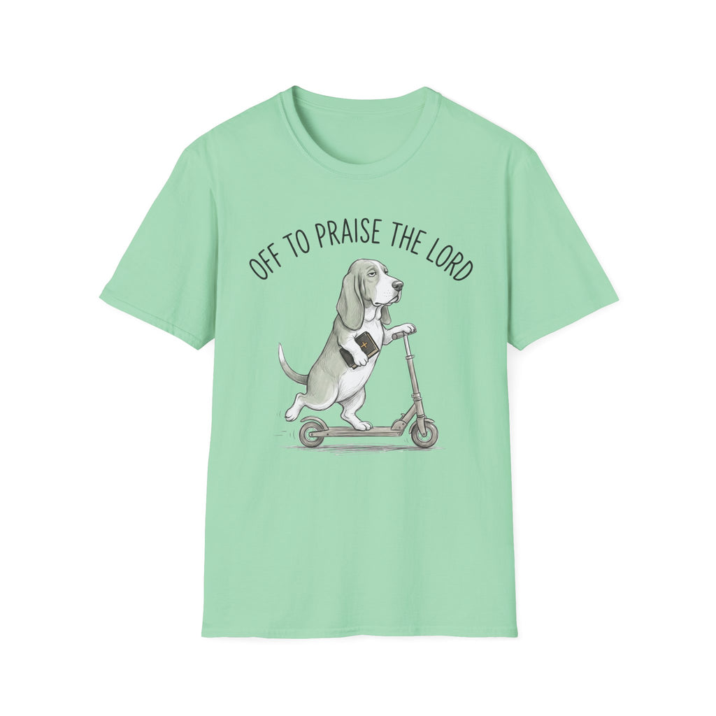 Off To Praise The Lord T-Shirt