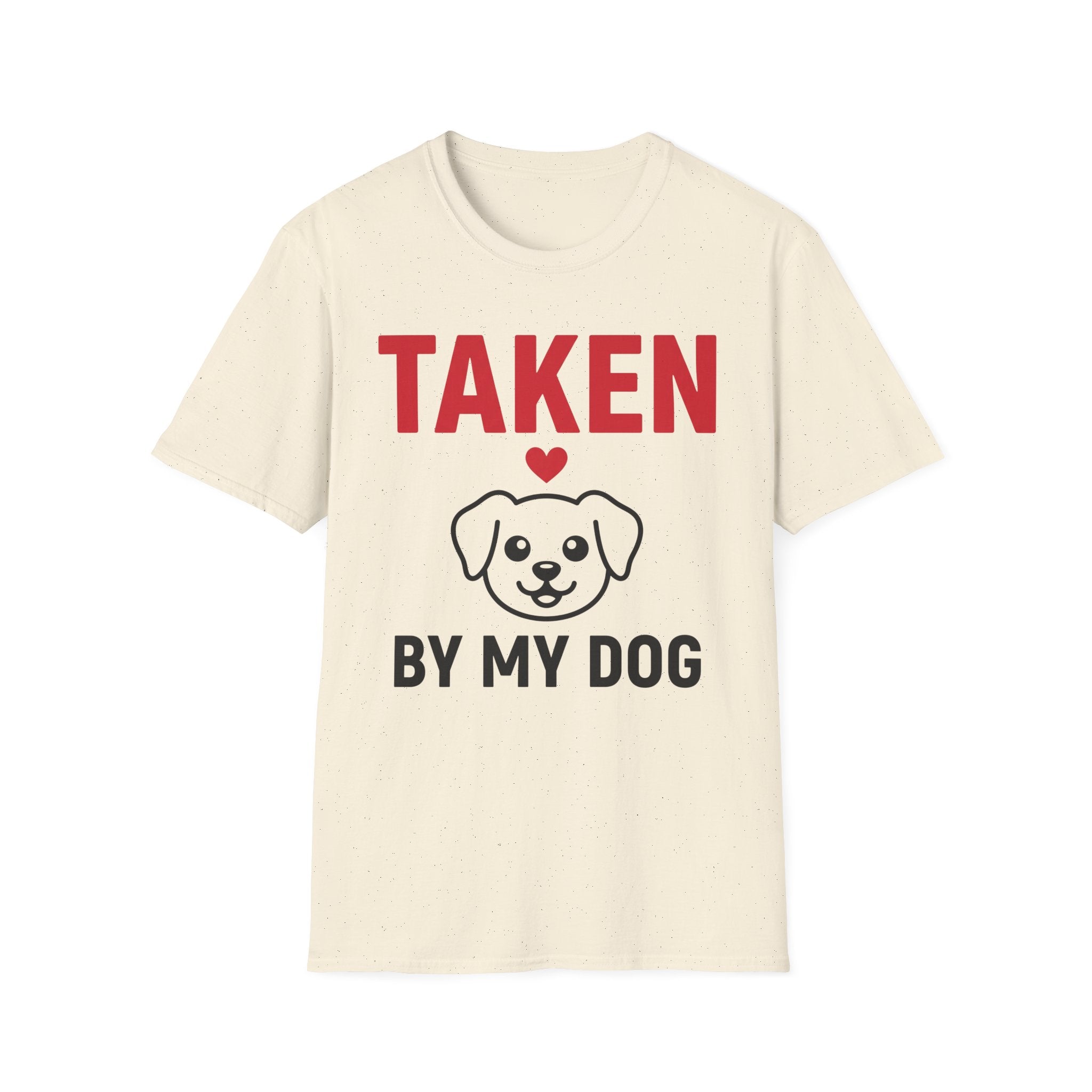 Taken By My Dog T-Shirt