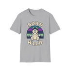 Born Wild T-Shirt