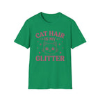 Cat Hair Is My Glitter T-Shirt