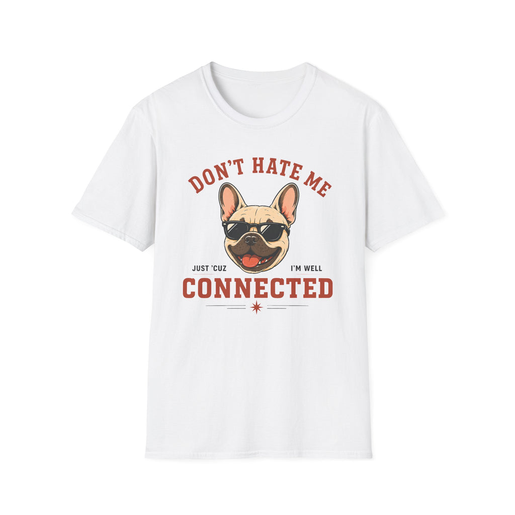 Don't Hate Me T-Shirt