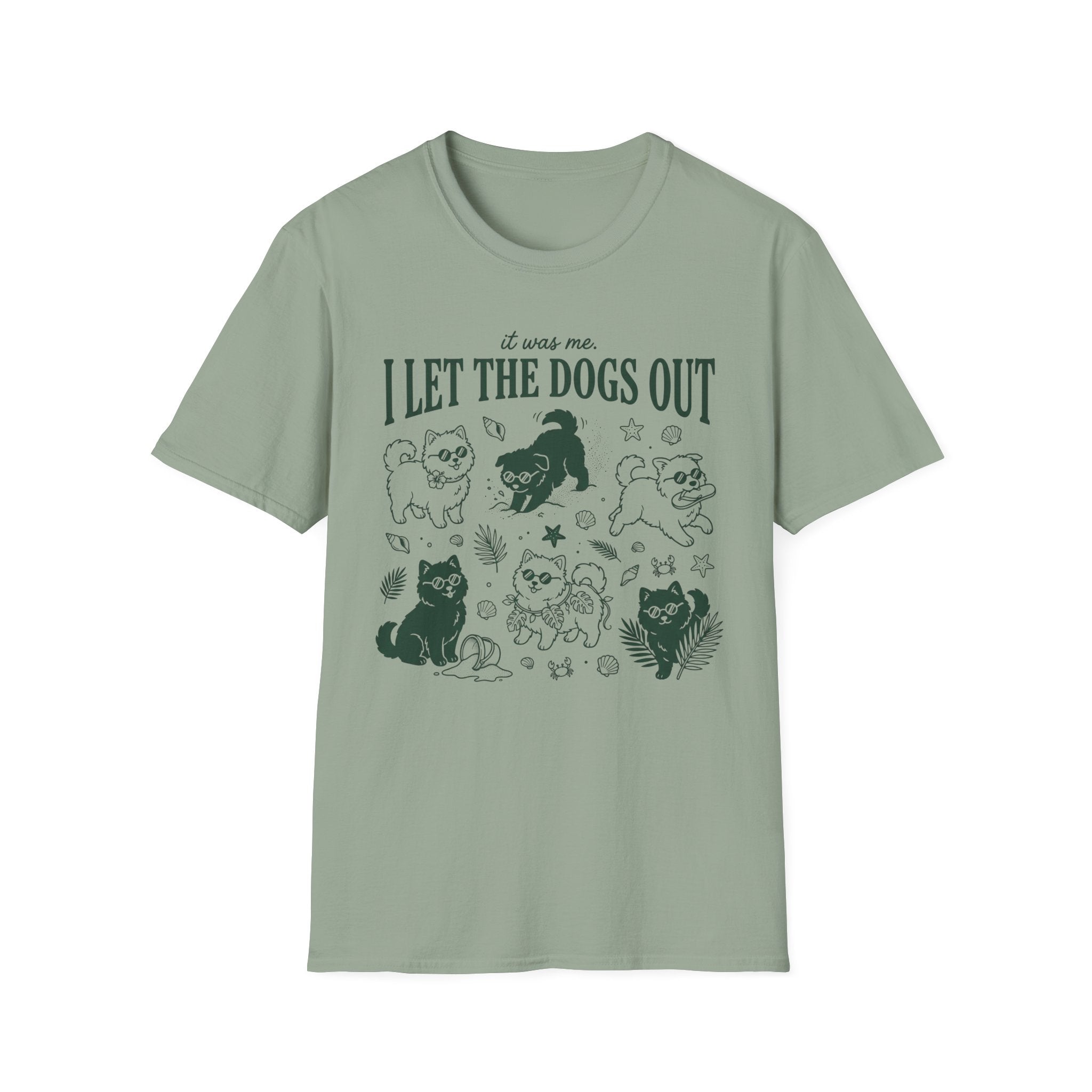 I Let The Dogs Out T-Shirt