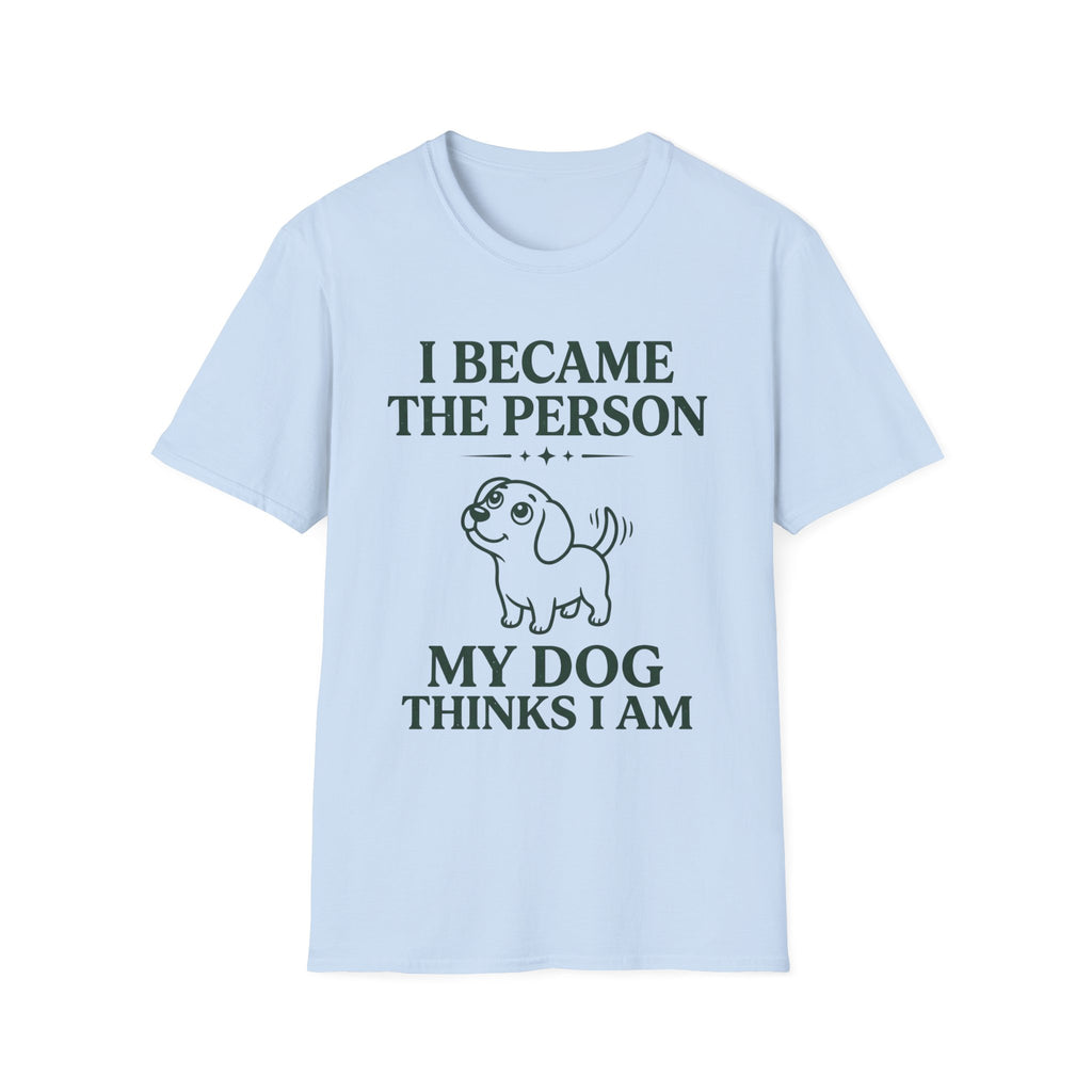 I Became The Person T-Shirt