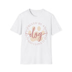 Ruled By A Dog T-Shirt