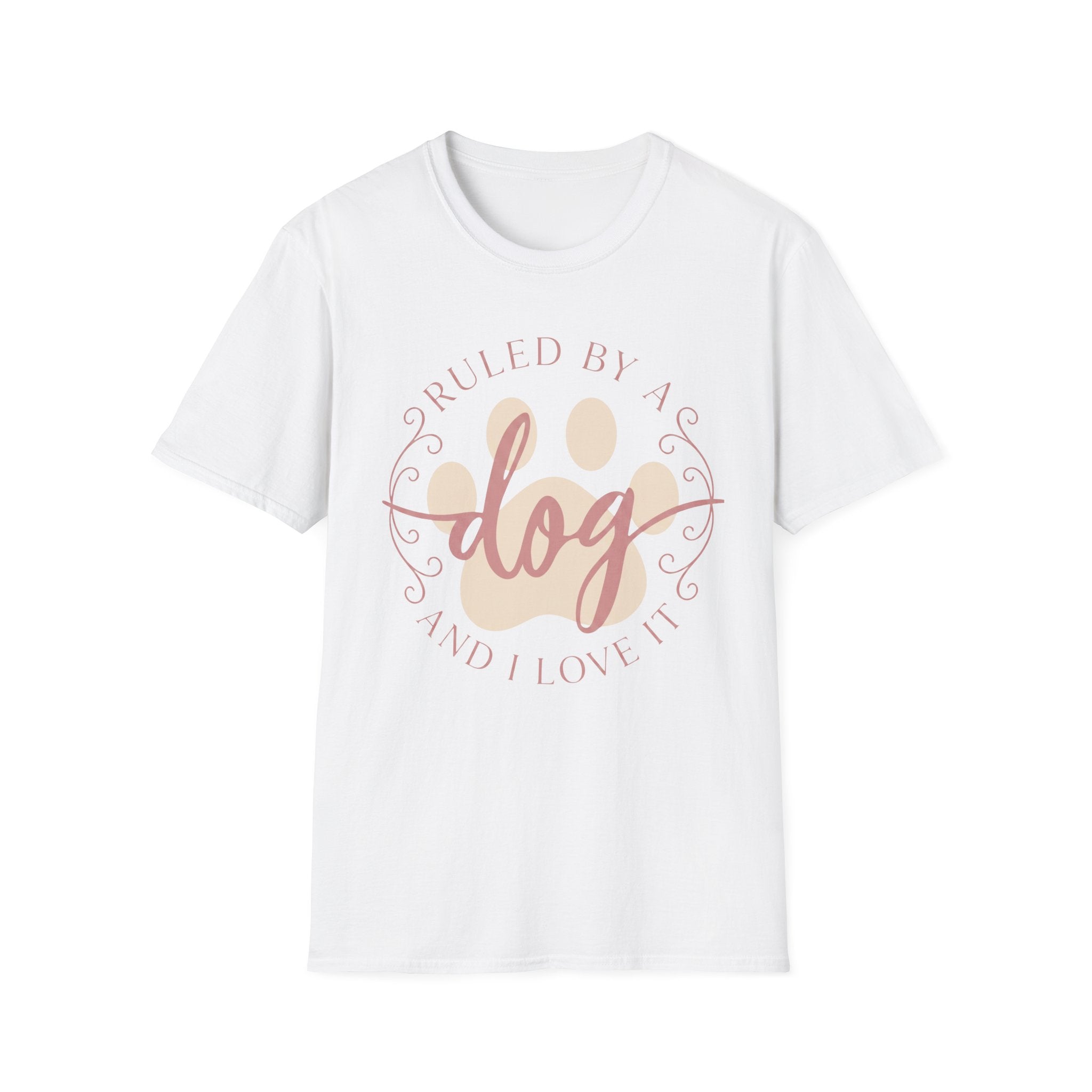 Ruled By A Dog T-Shirt