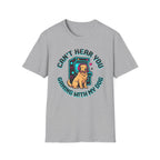 Can't Hear You T-Shirt