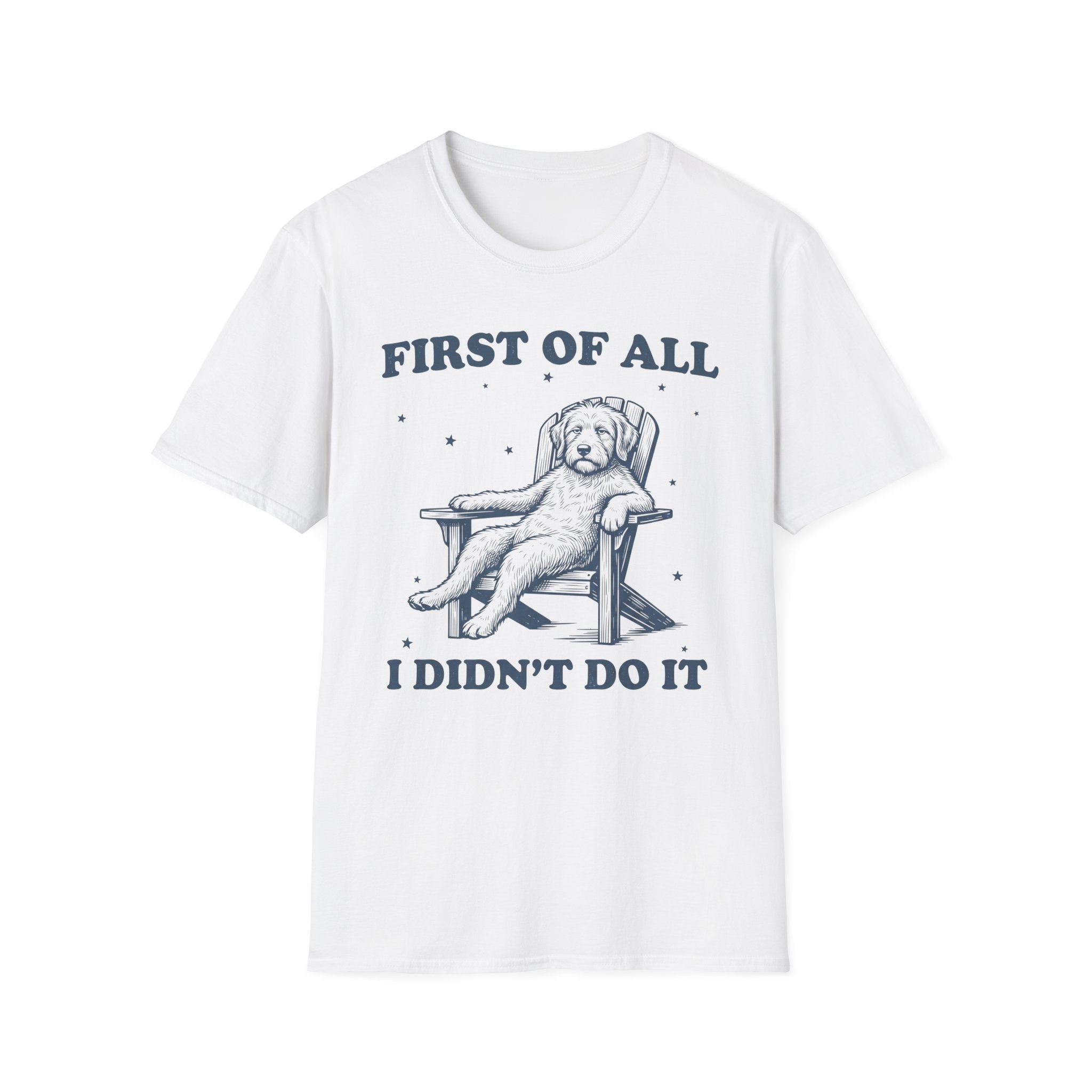 First Of All T-Shirt