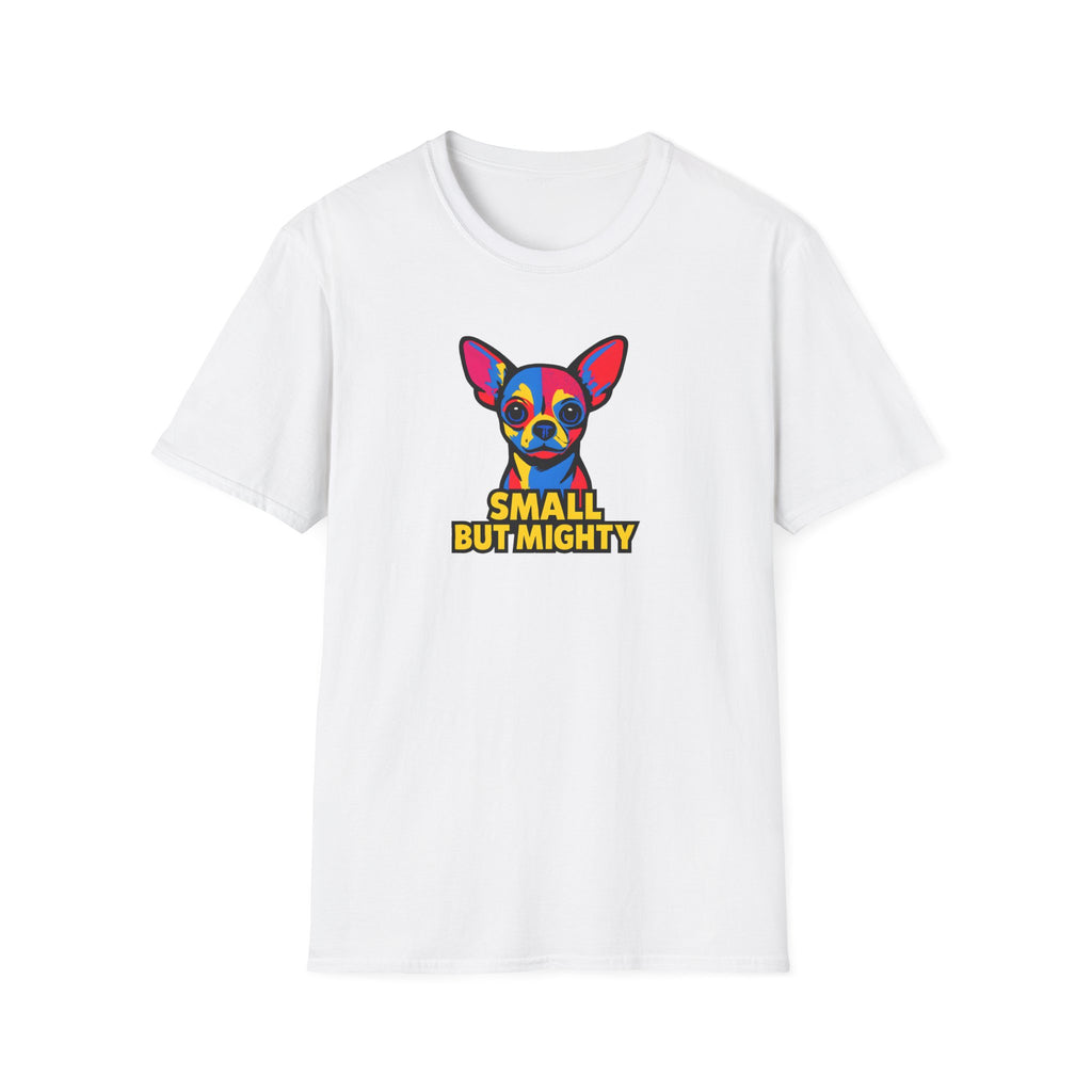 Small But Mighty T-Shirt