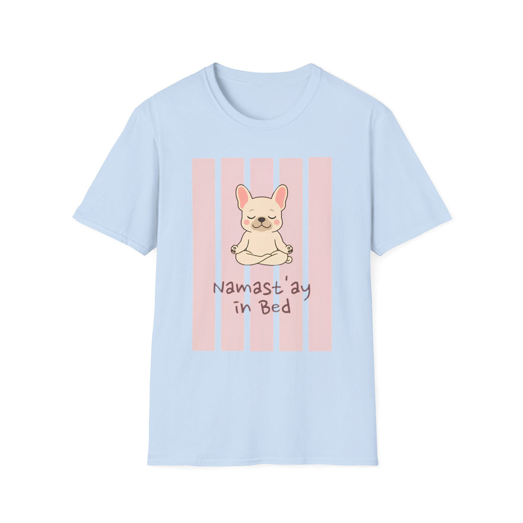 Namast'ay In Bed T-Shirt