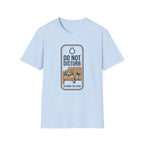 Do Not Disturb T-Shirt