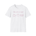 My Needs Are Simple T-Shirt