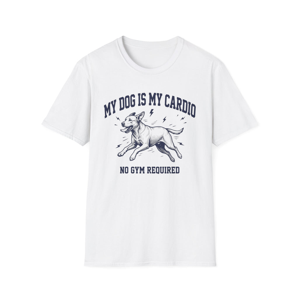My Dog Is My Cardio T-Shirt
