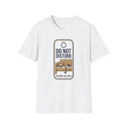 Do Not Disturb T-Shirt