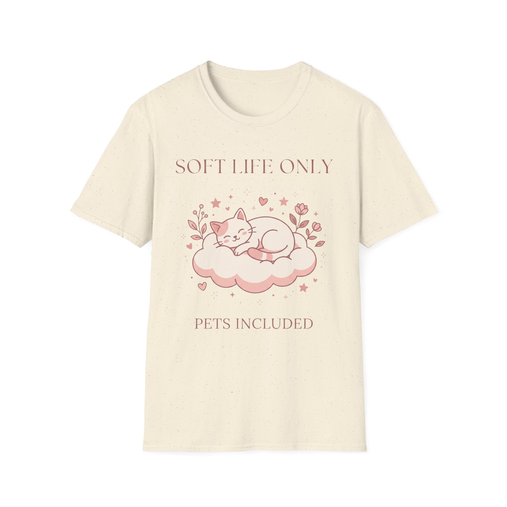 Soft Life Only T-Shirt