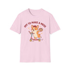 Off To Make A Mess T-Shirt