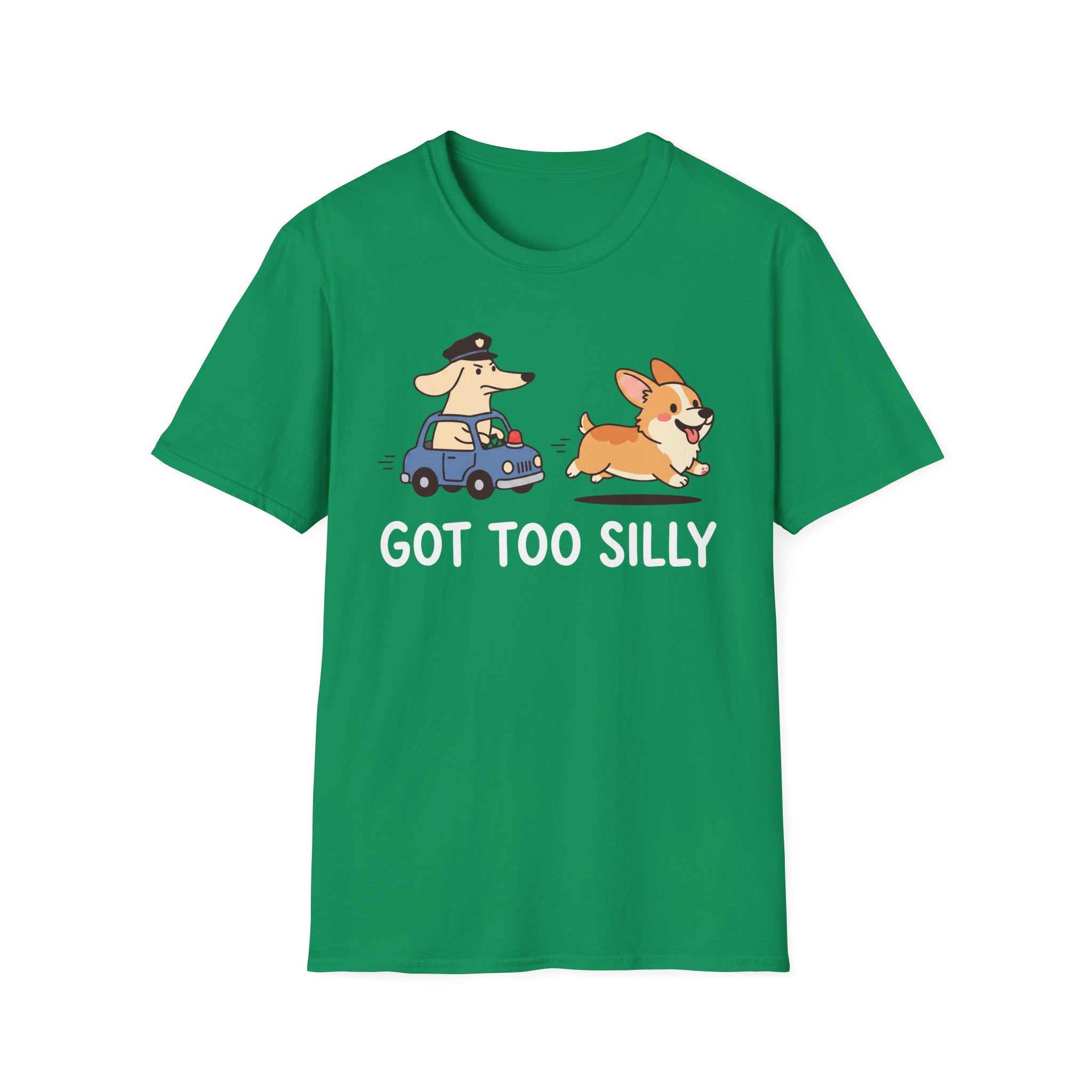 Got Too Silly T-Shirt