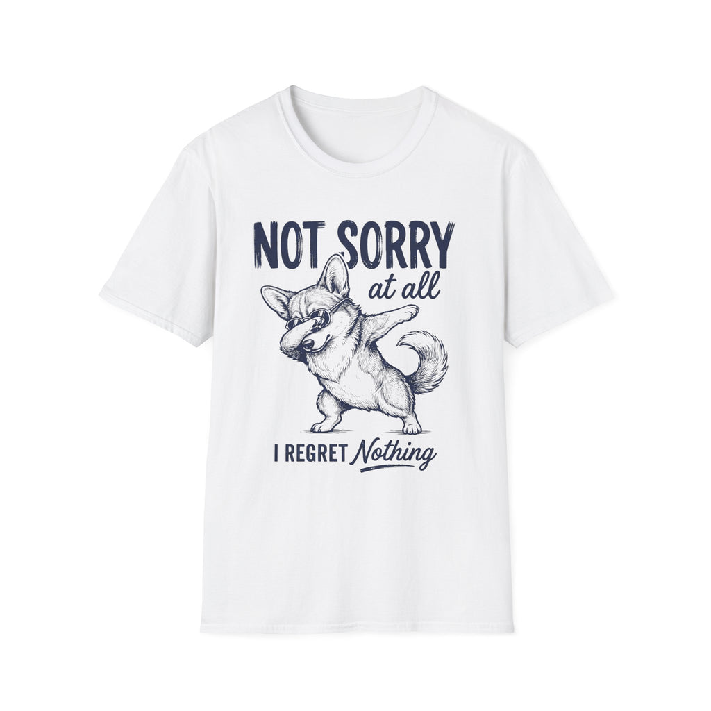 Not Sorry At All T-Shirt