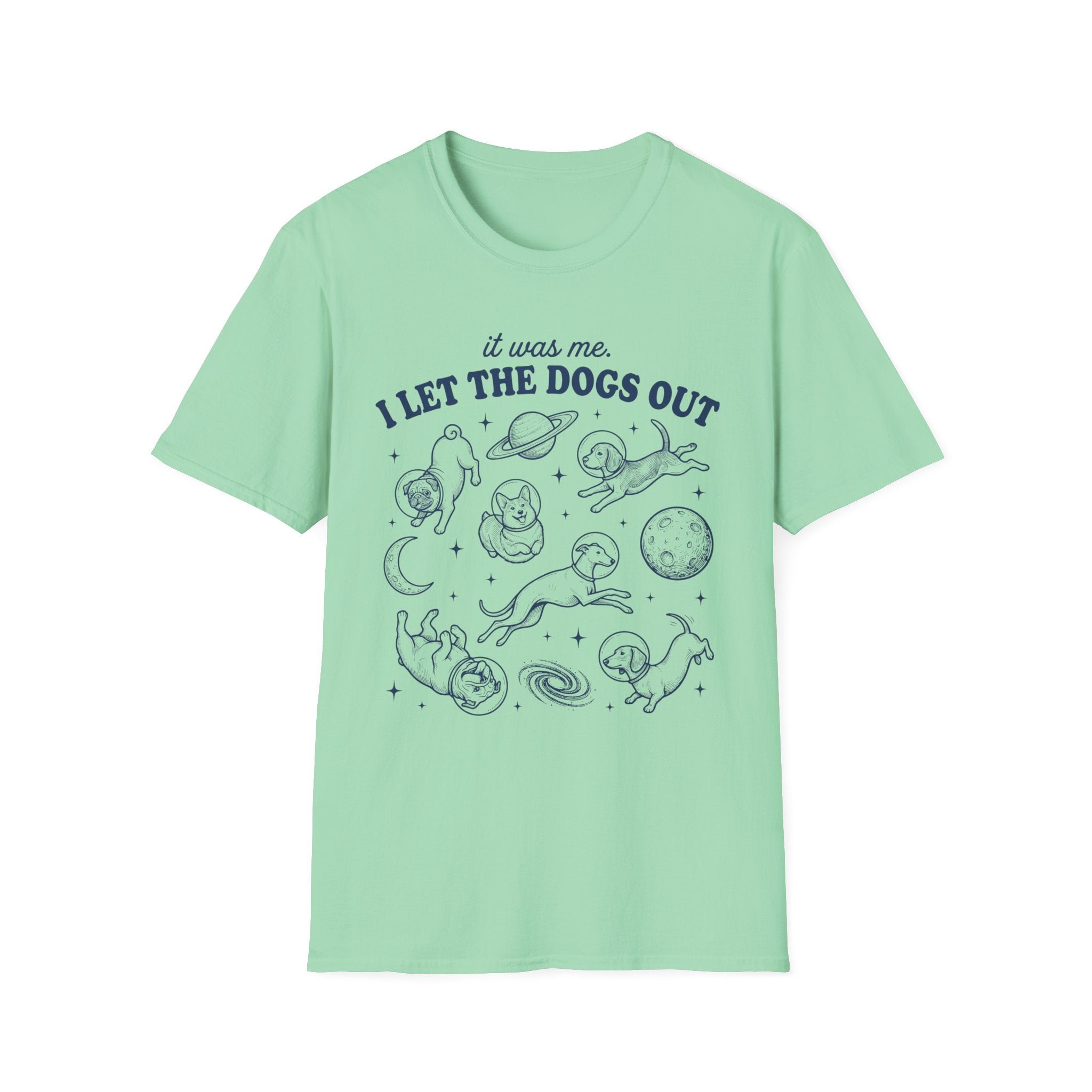 I Let The Dogs Out T-Shirt