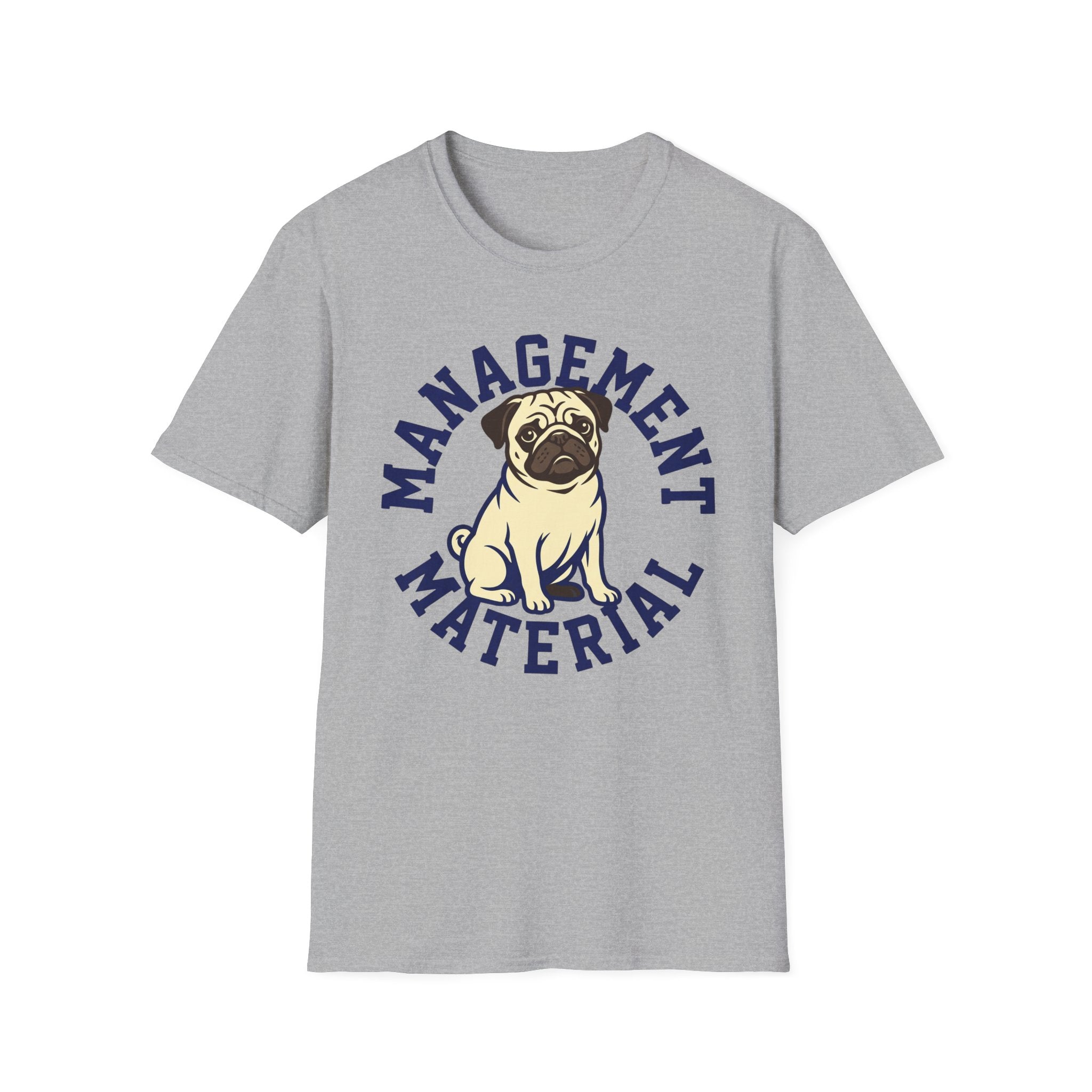 Management Material T-Shirt