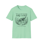 Not All Who Wander T-Shirt