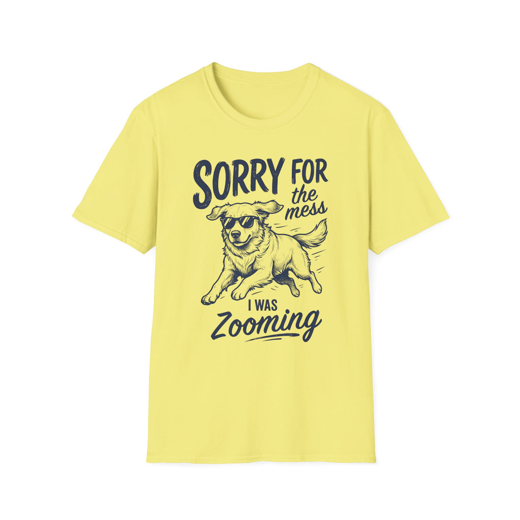 Sorry For The Mess T-Shirt