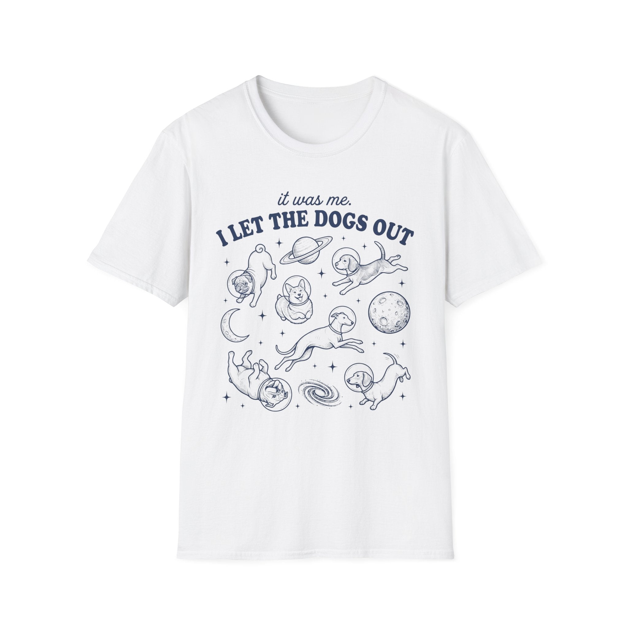 I Let The Dogs Out T-Shirt