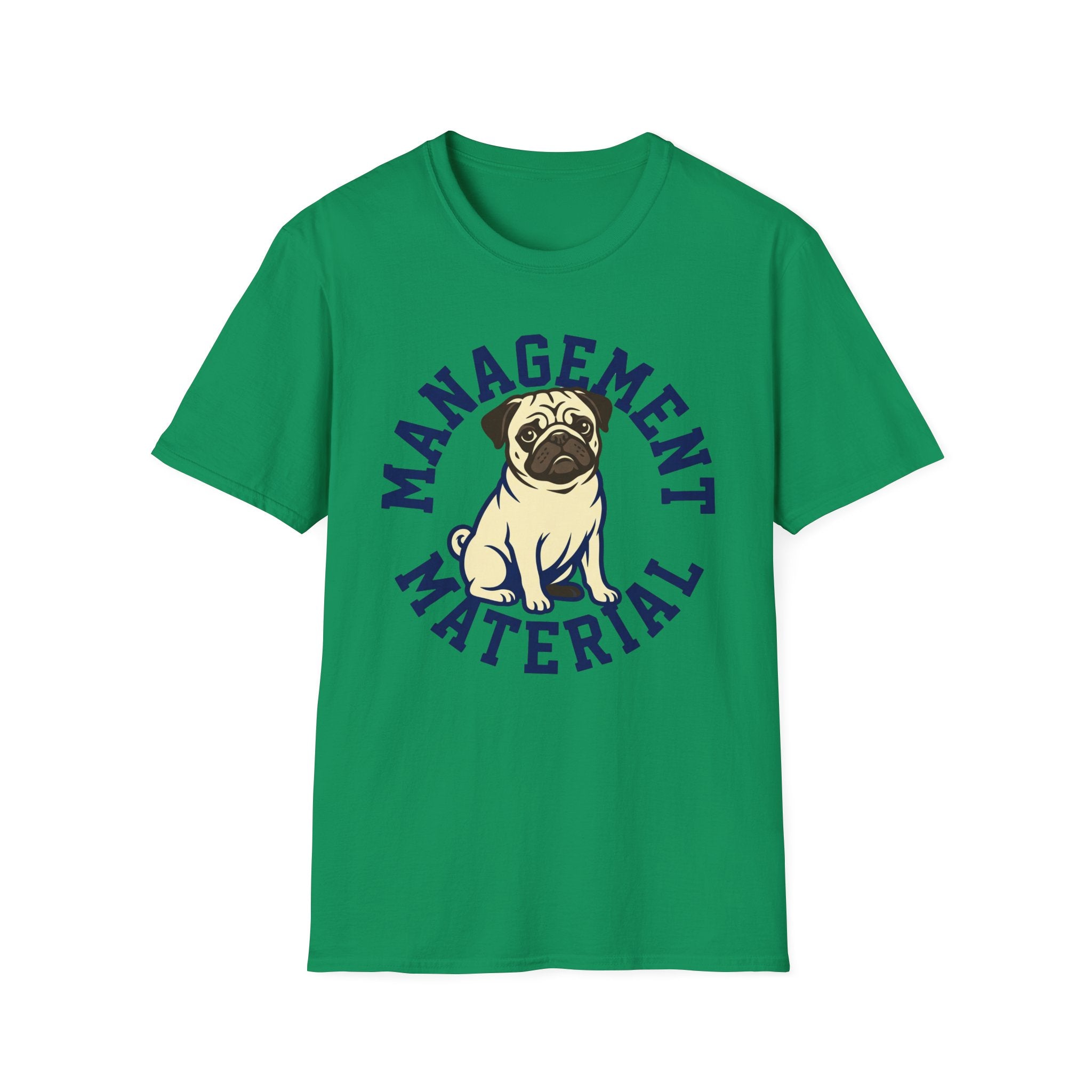 Management Material T-Shirt