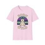 Born Wild T-Shirt