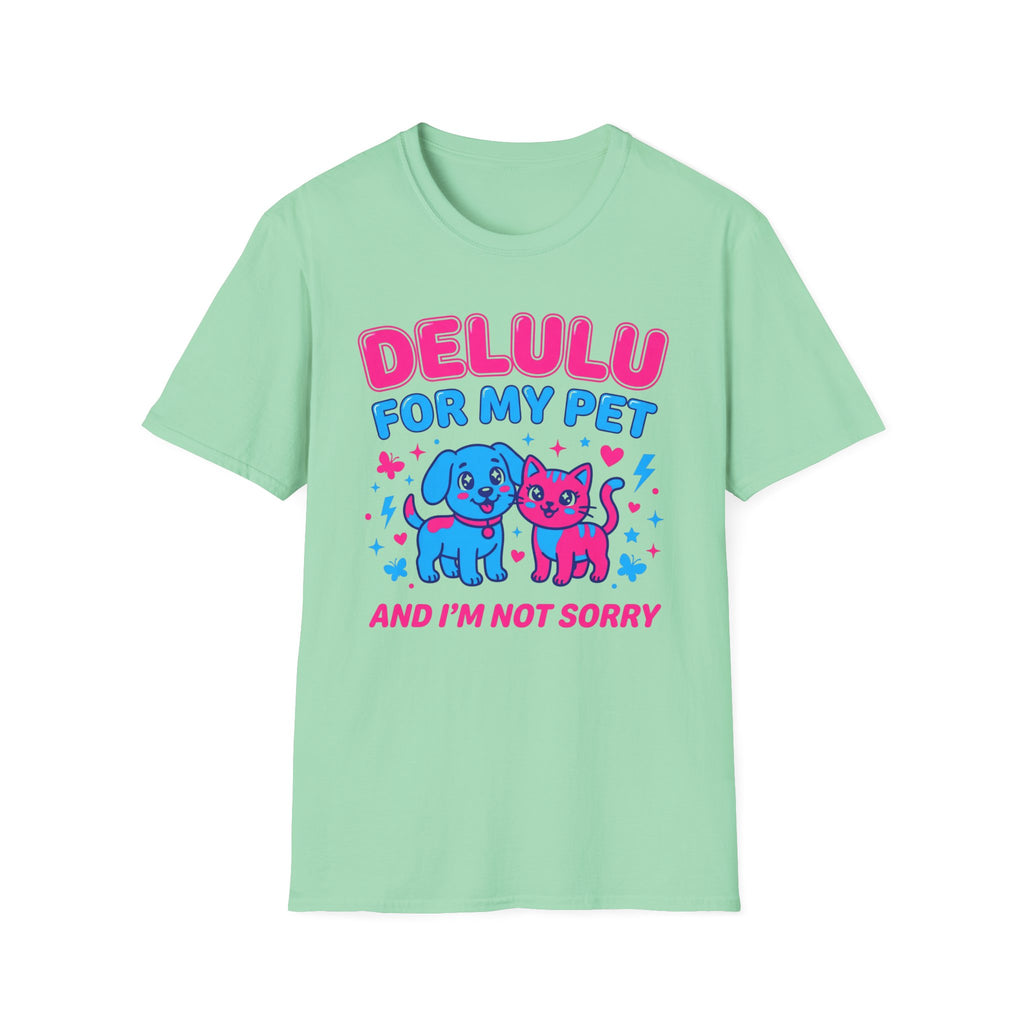 Delulu For My Pet T-Shirt