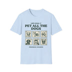 Pet All The Dogs T-Shirt