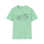 Did You Say WALK? T-Shirt