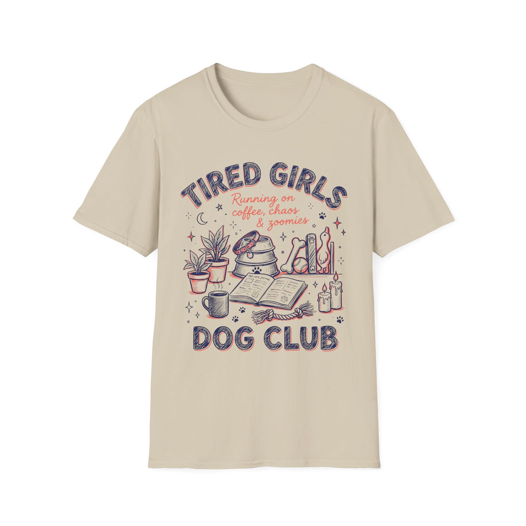 Tired Girls T-Shirt