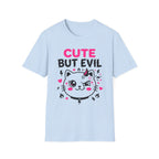 Cute But Evil T-Shirt