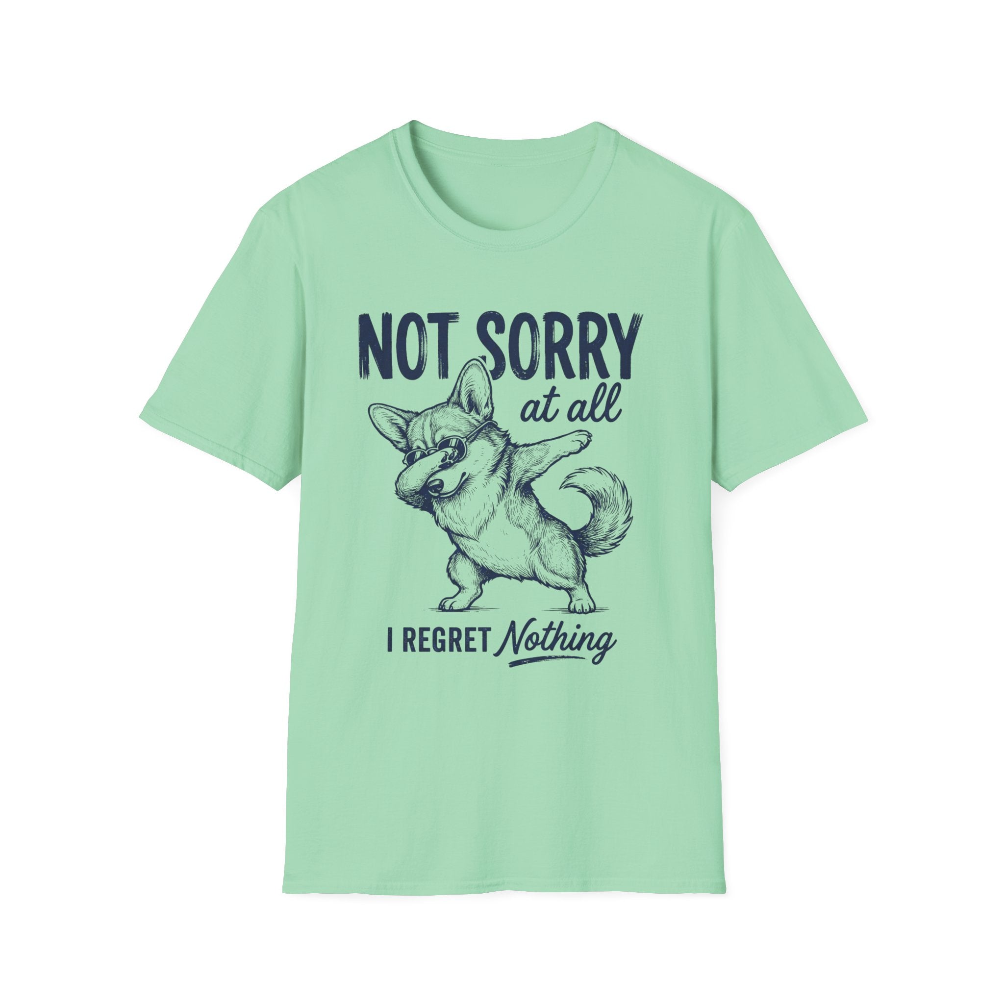 Not Sorry At All T-Shirt