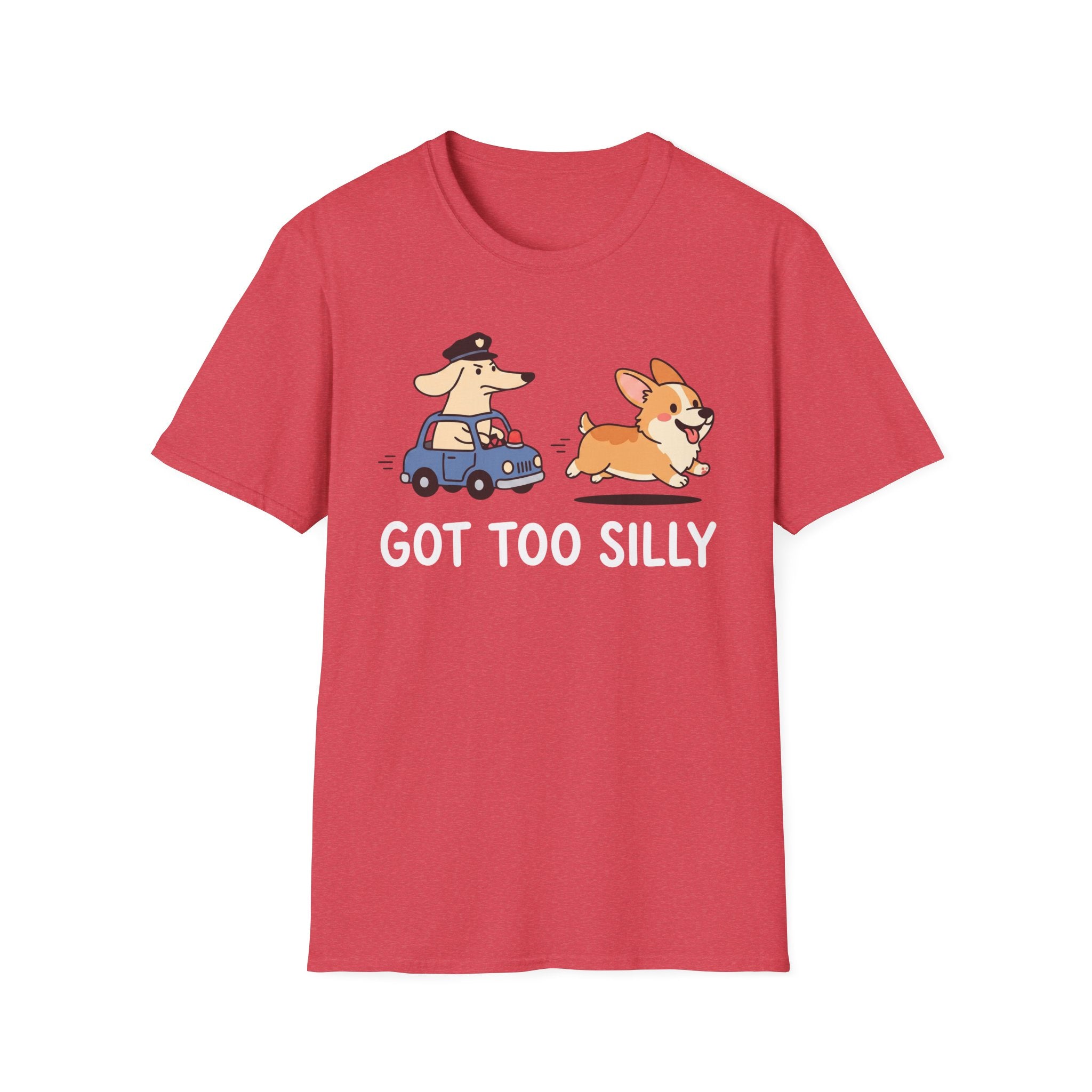 Got Too Silly T-Shirt
