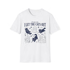 I Let The Cats Out T-Shirt