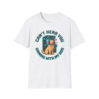 Can't Hear You T-Shirt