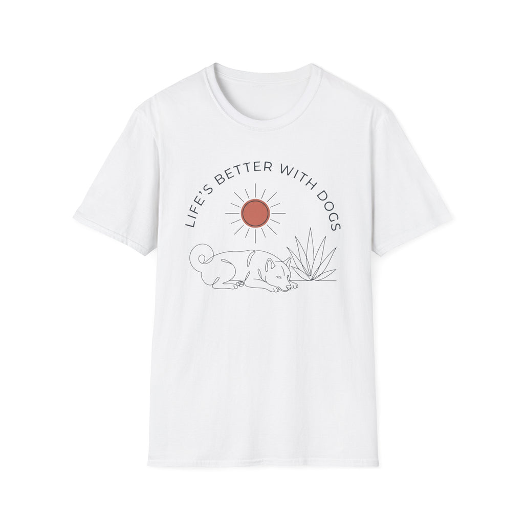 Life's Better With Dogs T-Shirt