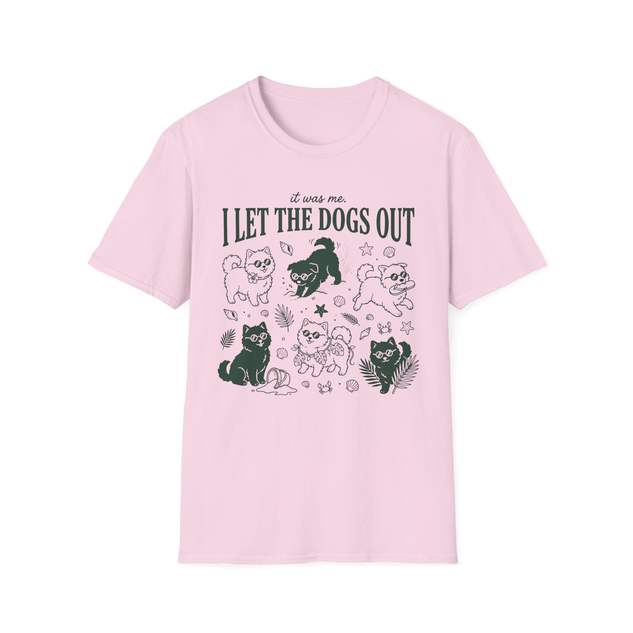 I Let The Dogs Out T-Shirt