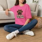 Talk To The Paw T-Shirt